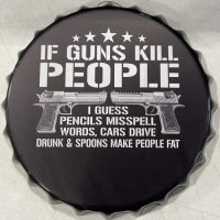 If Guns Kill Bottle Cap
