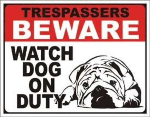 2216 Beware Watch Dog Tin Sign