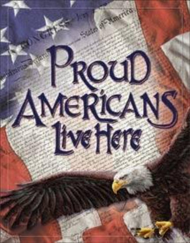 2219 Proud Americans Live Here Tin Sign